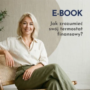 Jak zrozumieć swój termostat finansowy?